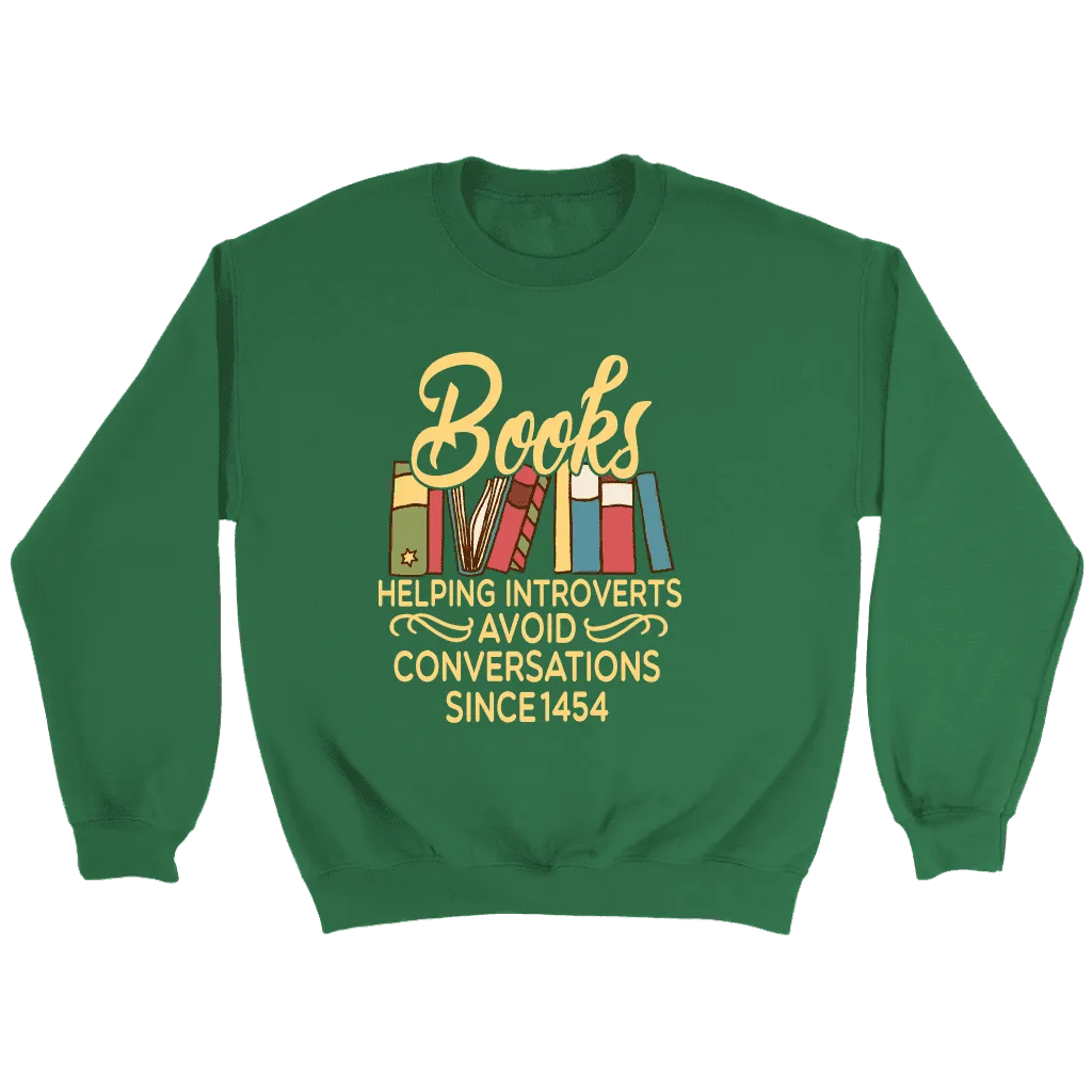 "Avoid Conversations since 1454" Sweatshirt