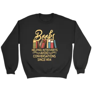 "Avoid Conversations since 1454" Sweatshirt