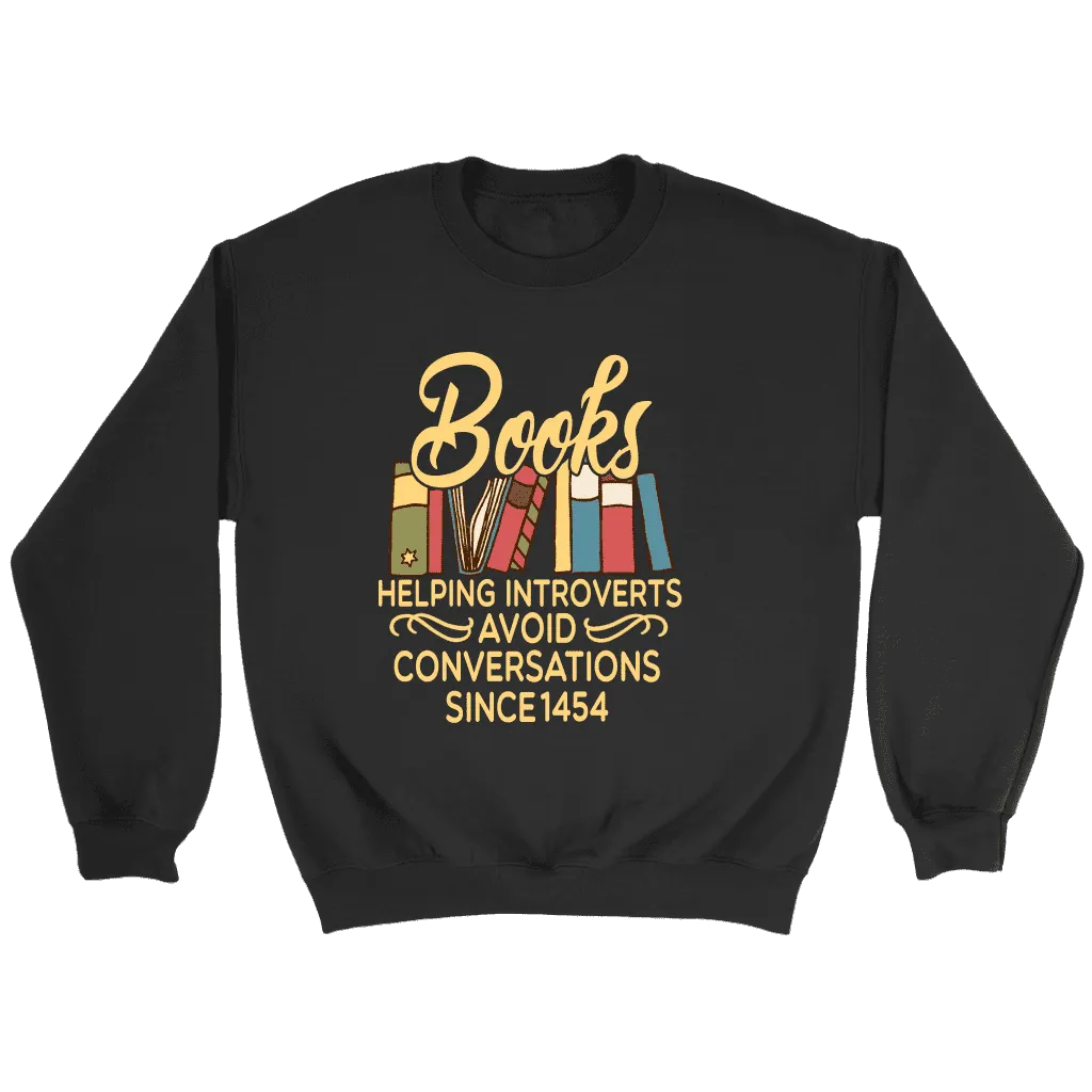 "Avoid Conversations since 1454" Sweatshirt