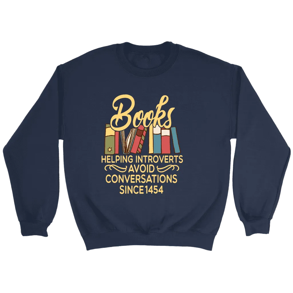 "Avoid Conversations since 1454" Sweatshirt