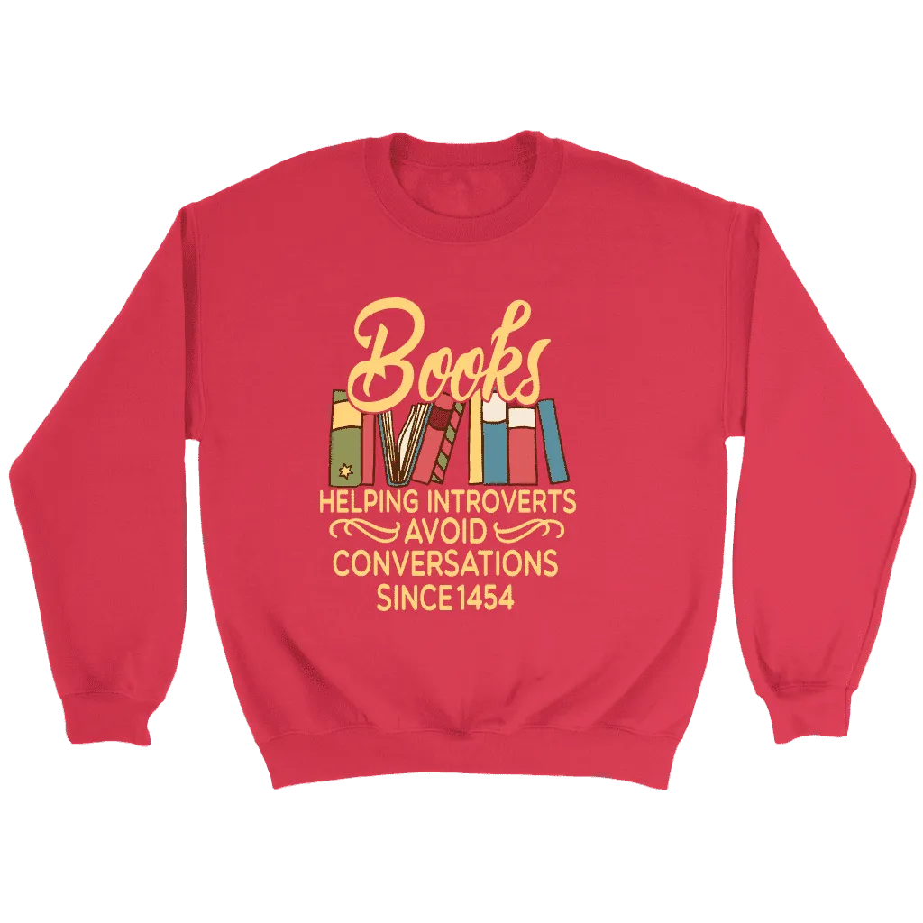 "Avoid Conversations since 1454" Sweatshirt